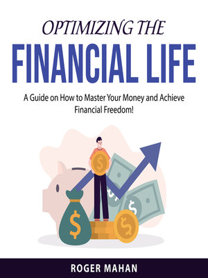 cover image of Optimizing the Financial Life